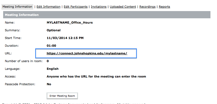 Your URL will be in your meeting information.