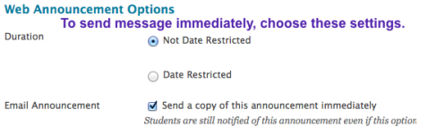 To make an announcement permanent, navigate to the "Duration" section and select the "Not Date Restricted" option.